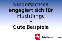 Niedersachsen engagiert sich für Flüchtlinge - gute Beispiele